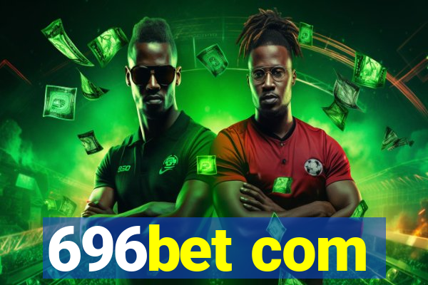 696bet com